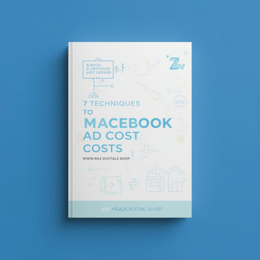 7 Techniques to Minimize Your Facebook Ad Costs