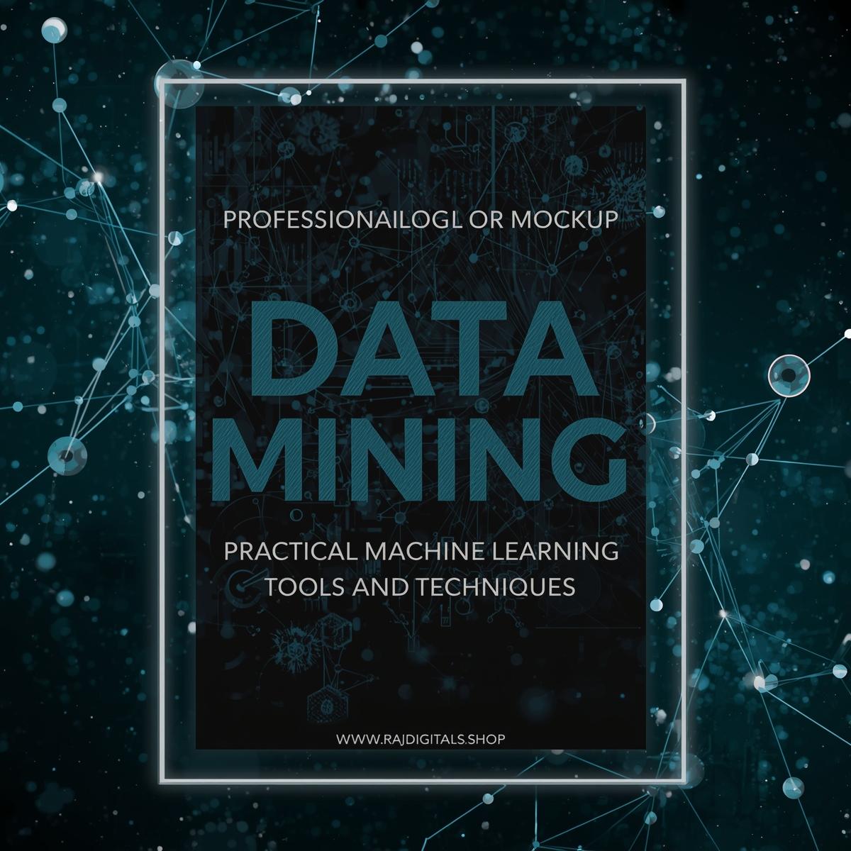 Data Mining Practical Machine Learning Tools and Techniques