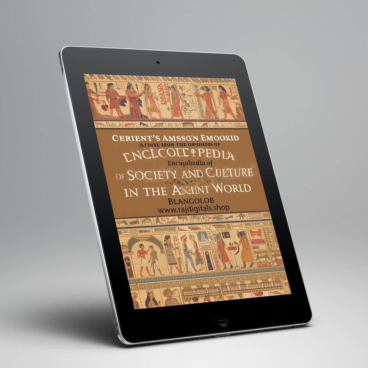Encyclopedia of Society and Culture in the Ancient World