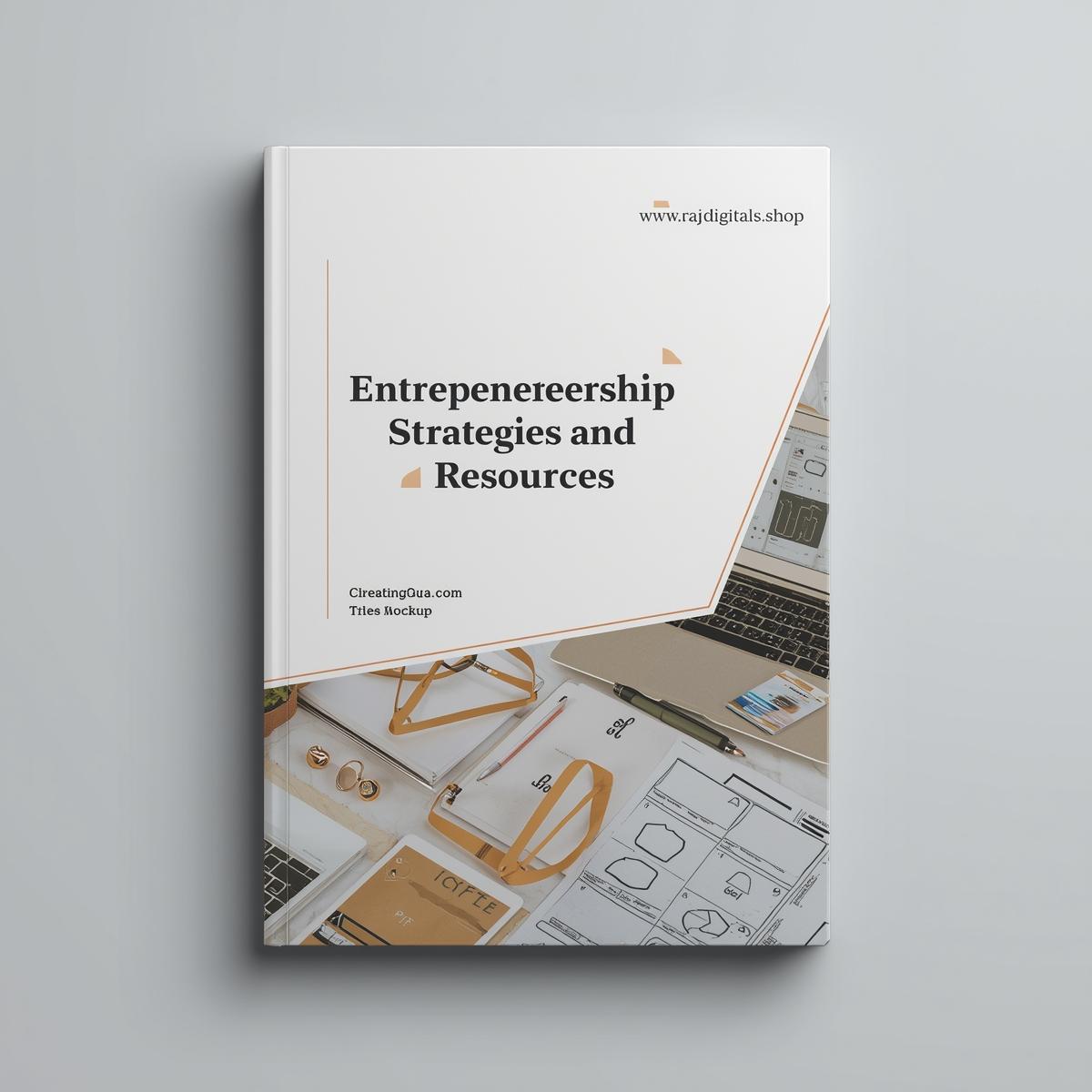 Entrepreneurship: Strategies and Resources