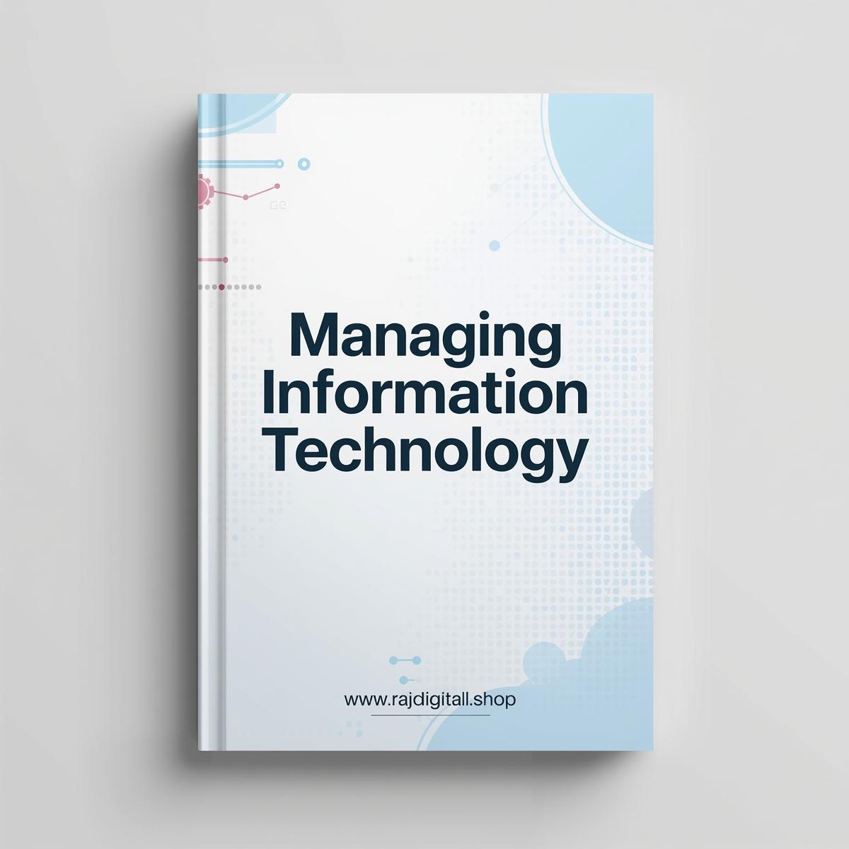Managing Information Technology