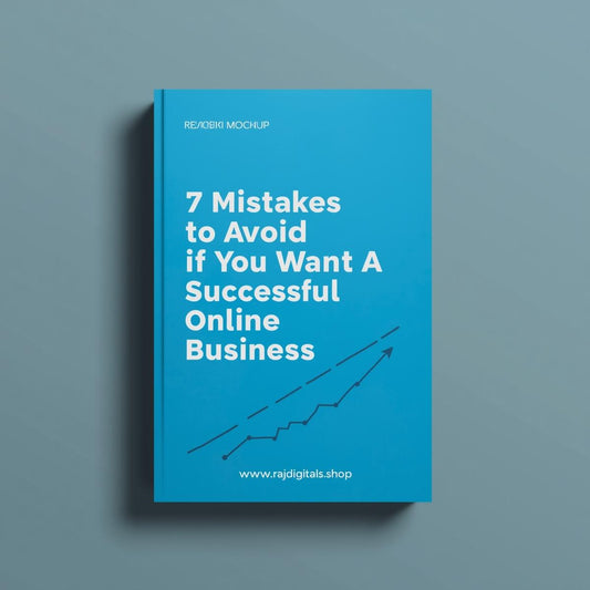 7 Mistakes to Avoid if You Want a Successful Online Business