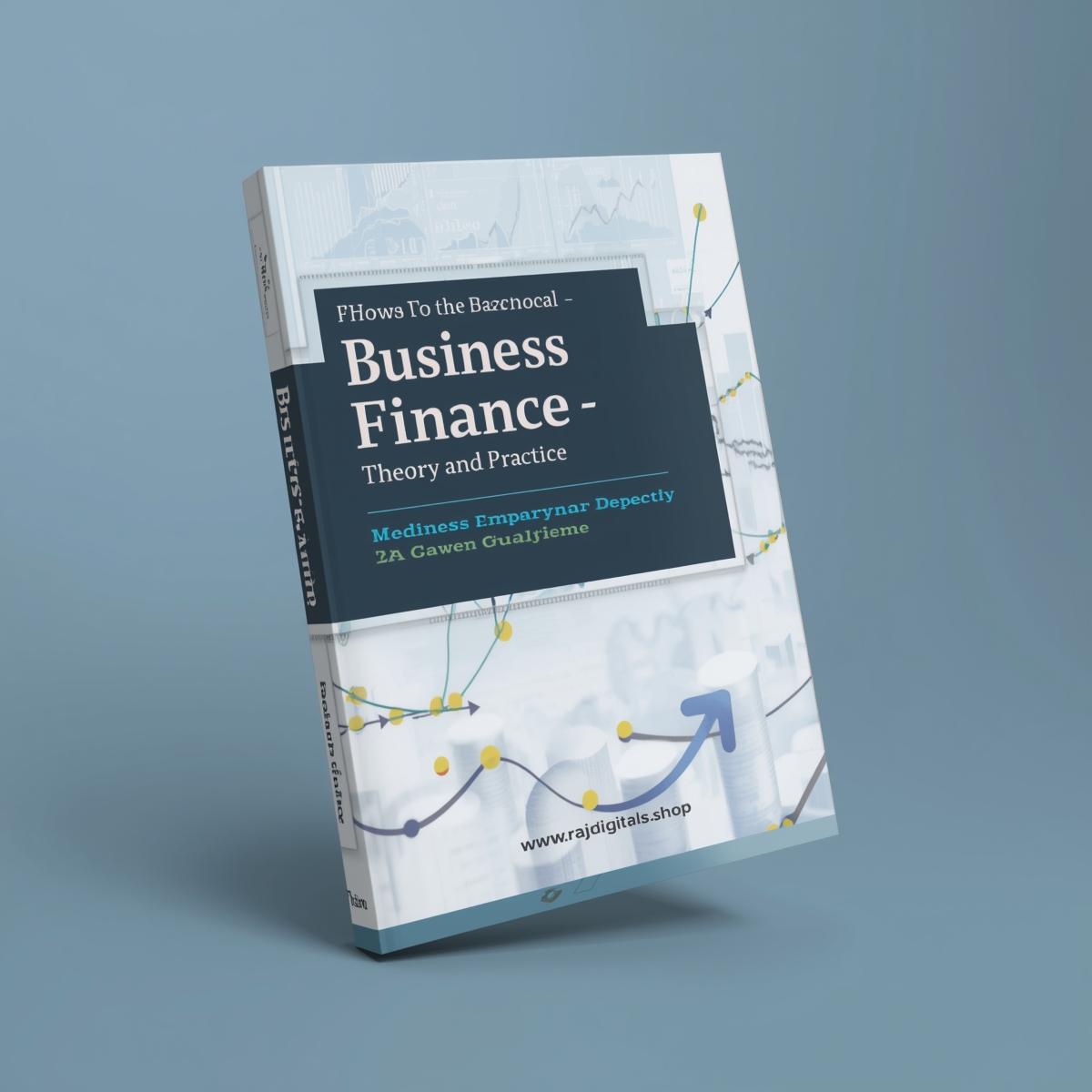 📘 Business Finance: Theory and Practice