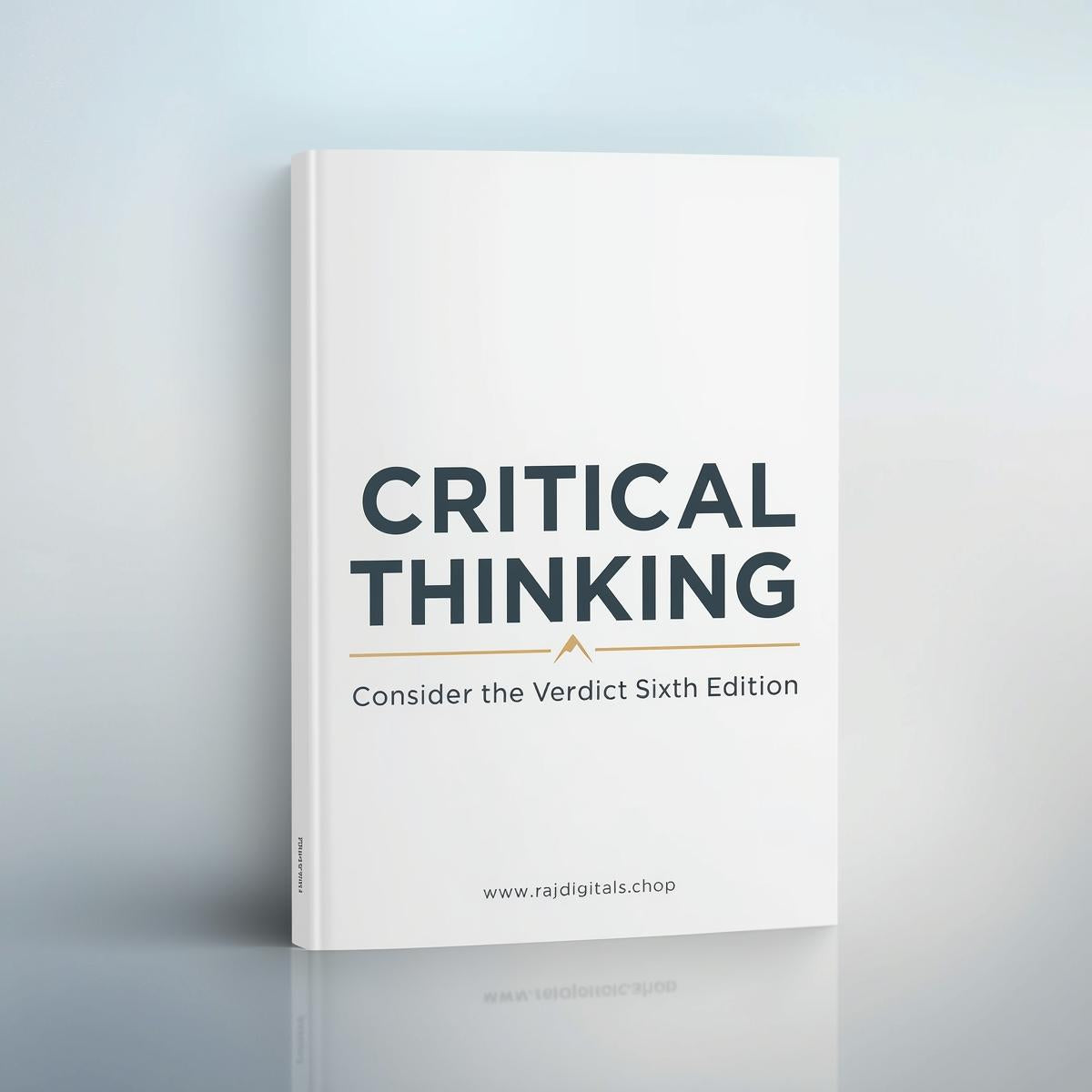 CRITICAL THINKING  Consider the Verdict Sixth Edition