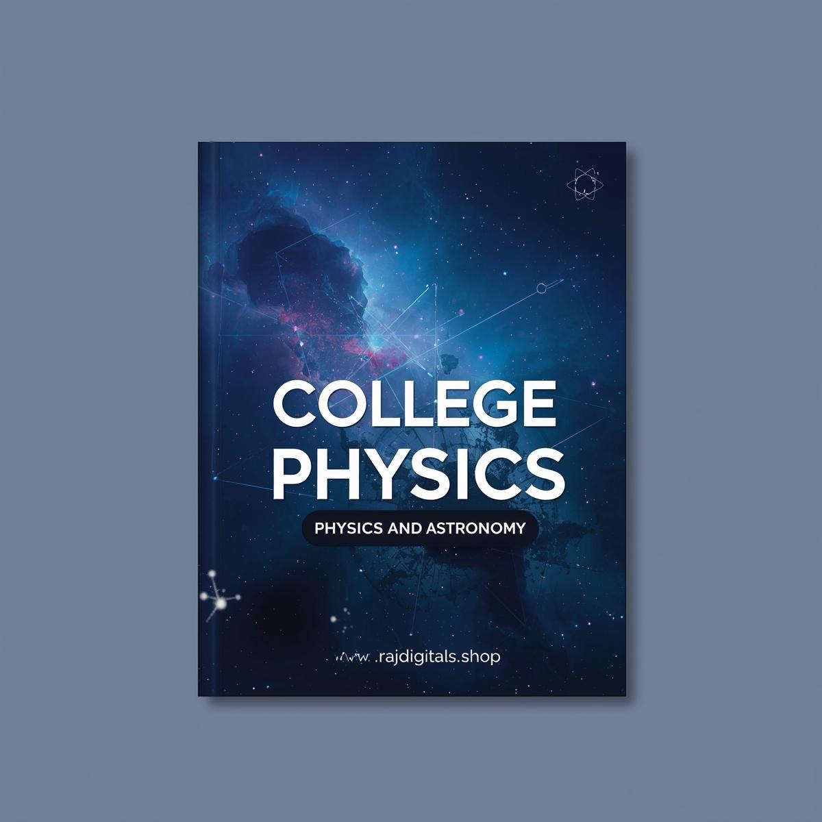 College Physics - Physics and Astronomy