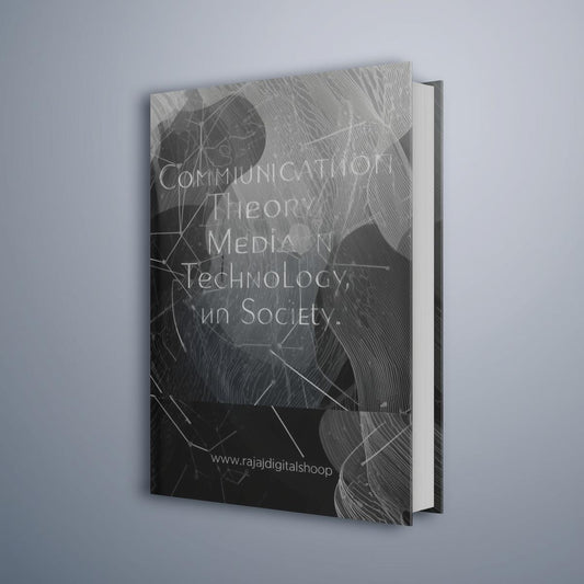 Communication Theory Media, Technology and Society