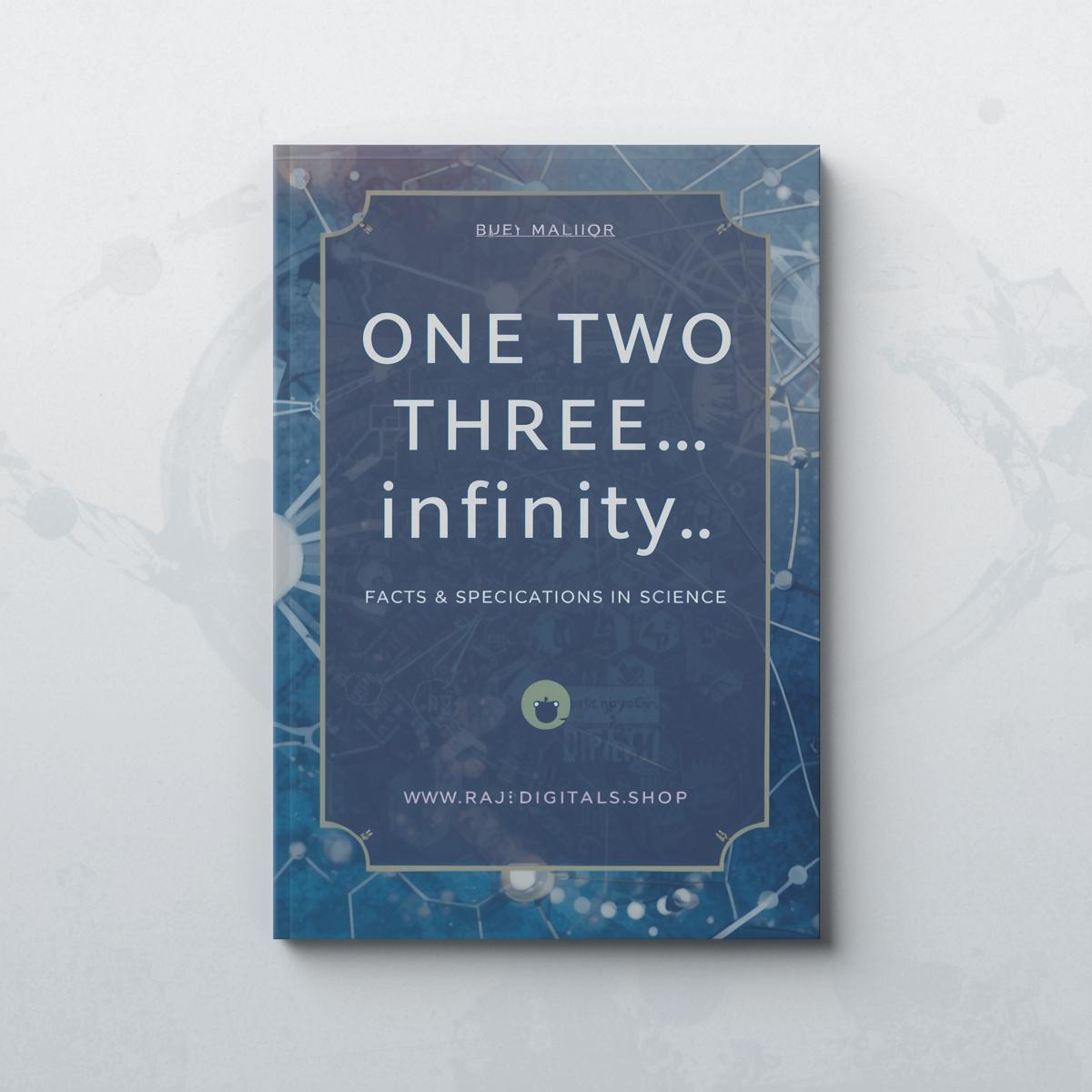 One Two Three... Infinty. Facts & Speculations in Science