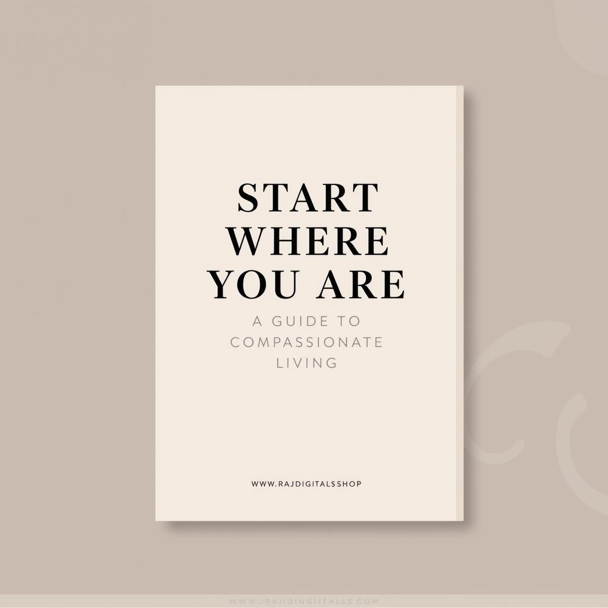 Start Where You Are  A Guide to Compassionate Living