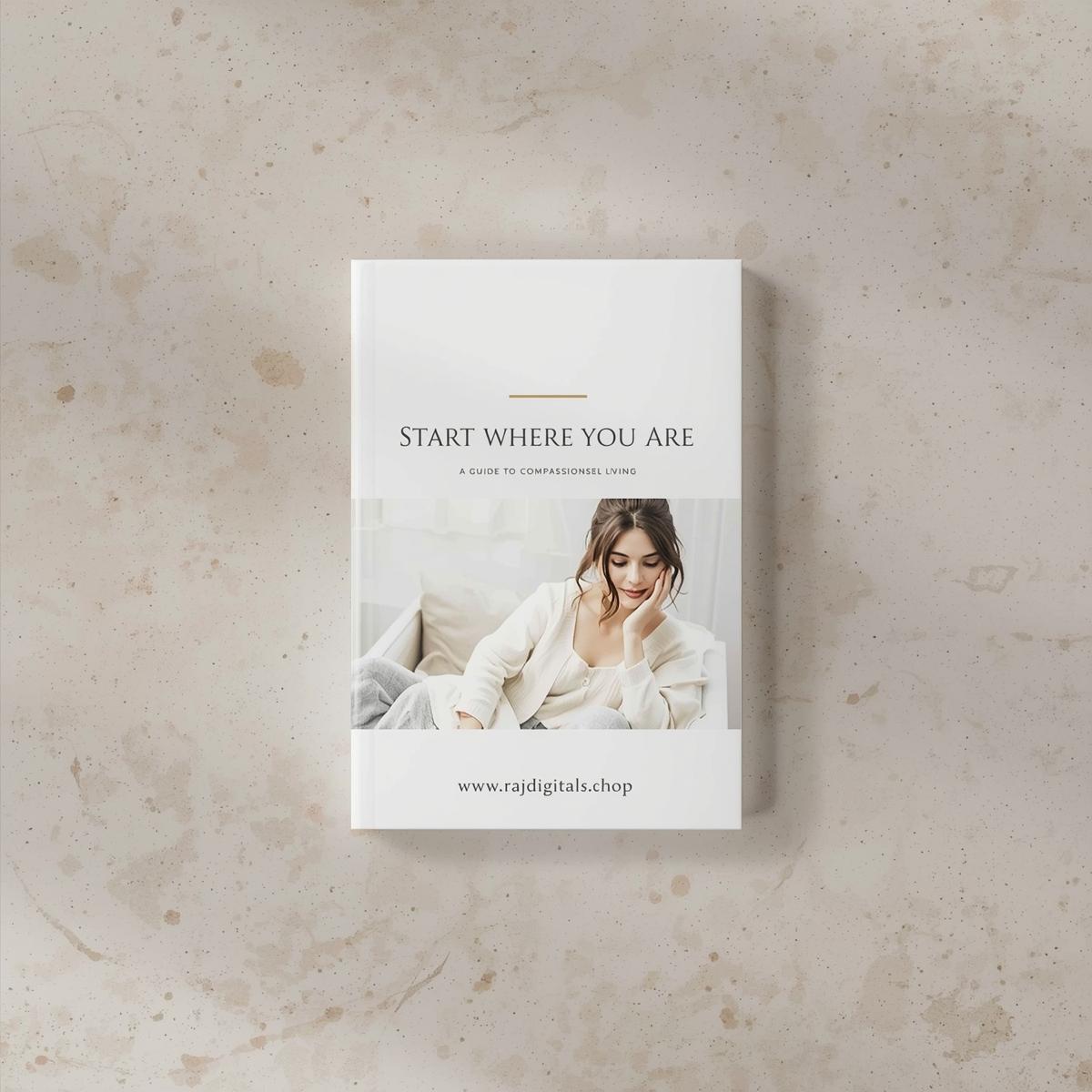 Start Where You Are  A Guide to Compassionate Living