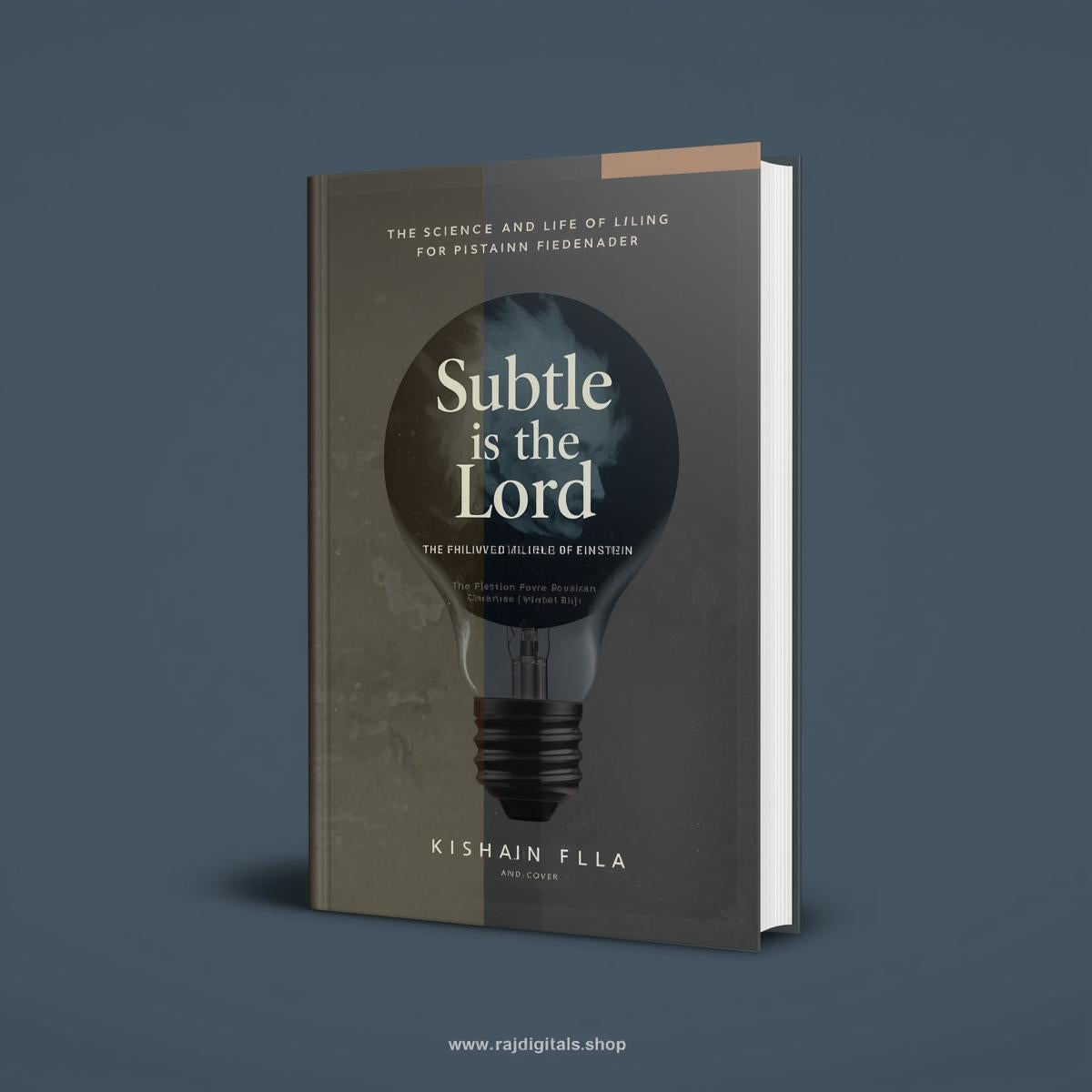 Subtle is the Lord  The Science and Life of Albert Einstein