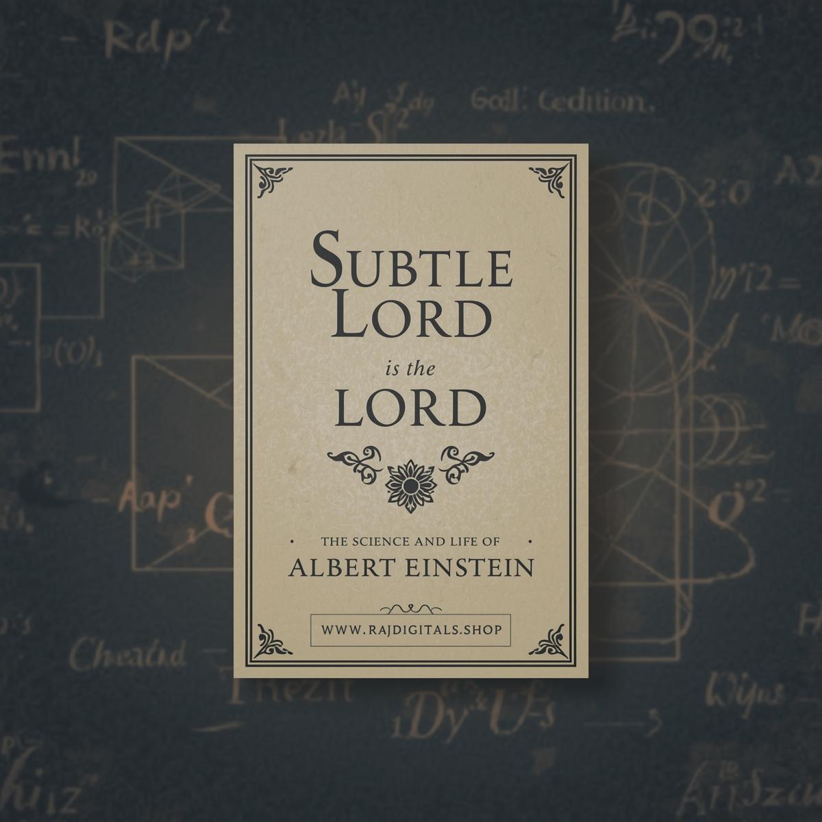 Subtle is the Lord  The Science and Life of Albert Einstein