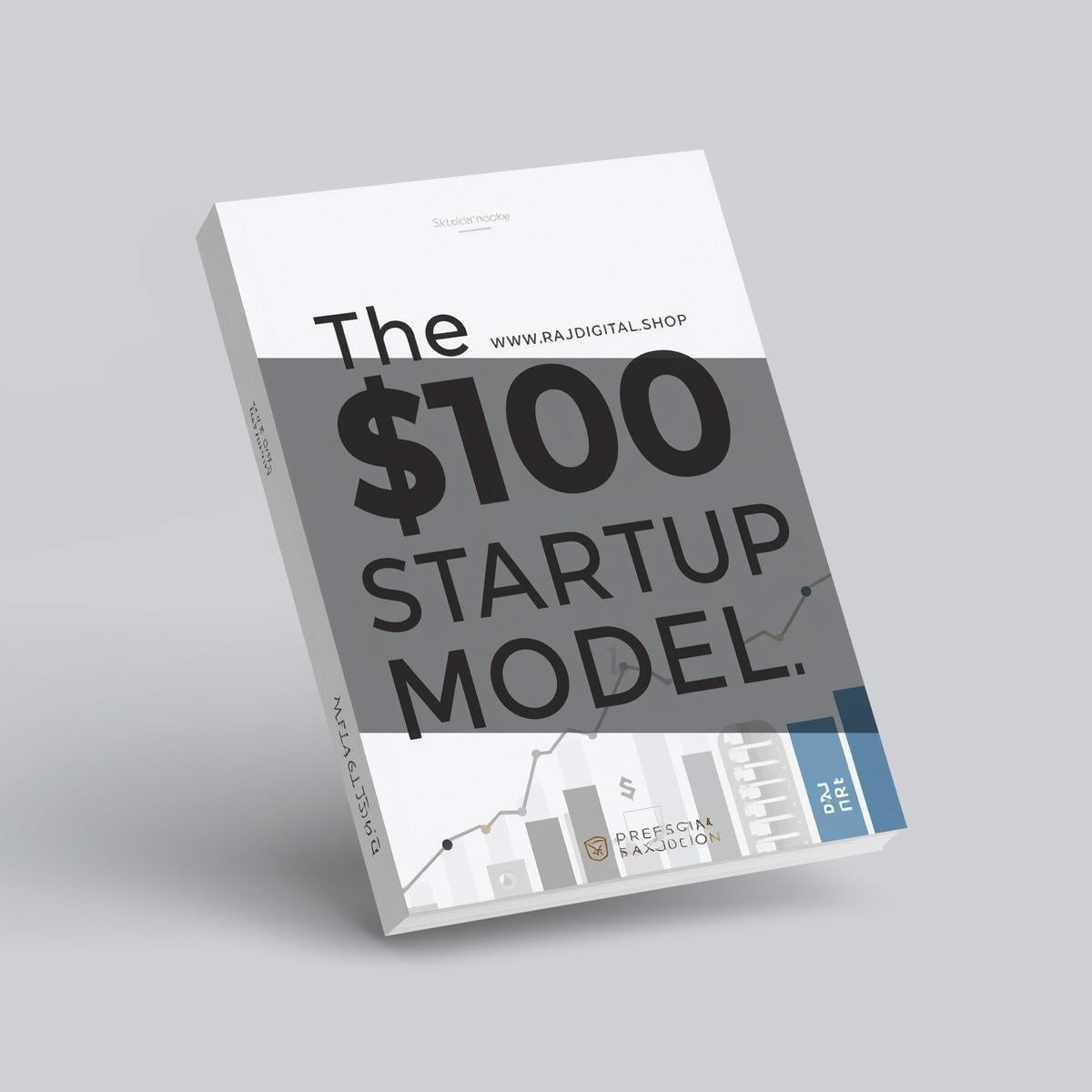 The $100 Startup Model