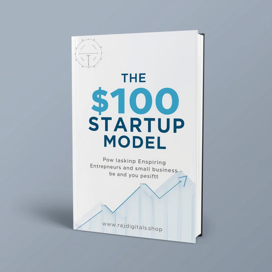 The $100 Startup Model