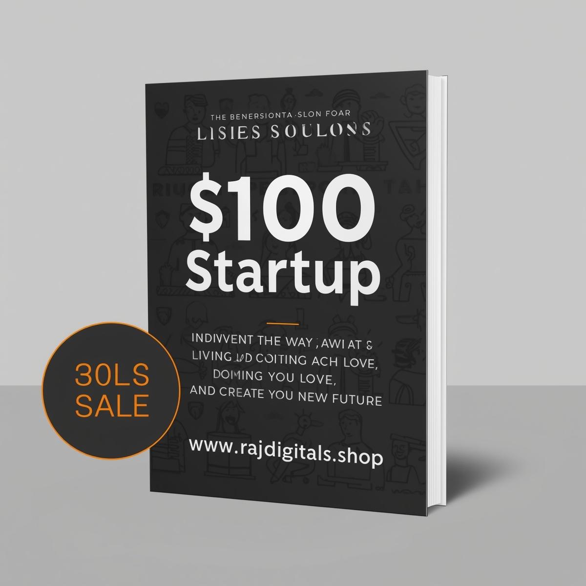 The $100 Startup  Reinvent the Way You Make a Living, Do What You Love, and Create a New Future ( PDFDrive ) (1)